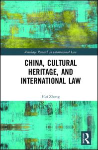China, Cultural Heritage, and International Law | Zookal Textbooks | Zookal Textbooks