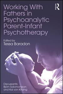 Working With Fathers in Psychoanalytic Parent-Infant Psychotherapy | Zookal Textbooks | Zookal Textbooks