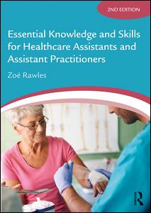Essential Knowledge and Skills for Healthcare Assistants and Assistant Practitioners | Zookal Textbooks | Zookal Textbooks