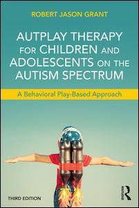 AutPlay Therapy for Children and Adolescents on the Autism Spectrum | Zookal Textbooks | Zookal Textbooks