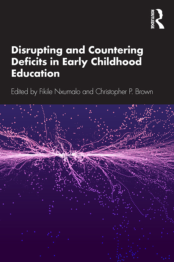 Disrupting and Countering Deficits in Early Childhood Education | Zookal Textbooks | Zookal Textbooks