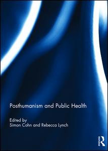 Posthumanism and Public Health | Zookal Textbooks | Zookal Textbooks