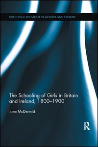 The Schooling of Girls in Britain and Ireland, 1800- 1900 | Zookal Textbooks | Zookal Textbooks
