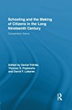 Schooling and the Making of Citizens in the Long Nineteenth Century | Zookal Textbooks | Zookal Textbooks
