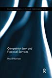 Competition Law and Financial Services | Zookal Textbooks | Zookal Textbooks