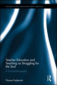 Teacher Education and Teaching as Struggling for the Soul | Zookal Textbooks | Zookal Textbooks