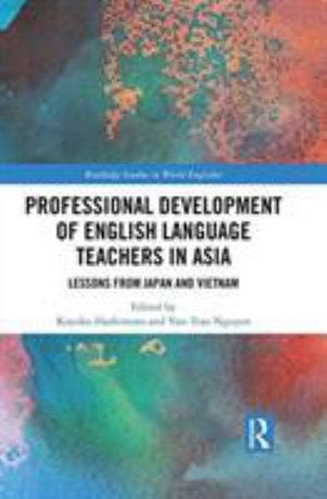 Professional Development of English Language Teachers in Asia | Zookal Textbooks | Zookal Textbooks