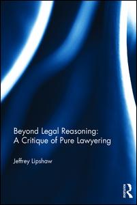 Beyond Legal Reasoning: a Critique of Pure Lawyering | Zookal Textbooks | Zookal Textbooks