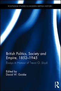 British Politics, Society and Empire, 1852-1945 | Zookal Textbooks | Zookal Textbooks