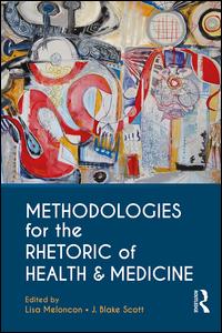 Methodologies for the Rhetoric of Health & Medicine | Zookal Textbooks | Zookal Textbooks
