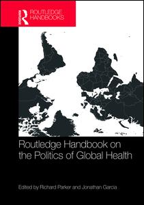 Routledge Handbook on the Politics of Global Health | Zookal Textbooks | Zookal Textbooks