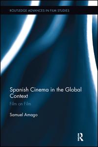Spanish Cinema in the Global Context | Zookal Textbooks | Zookal Textbooks