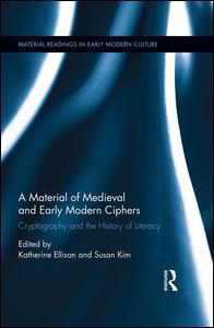 A Material History of Medieval and Early Modern Ciphers | Zookal Textbooks | Zookal Textbooks