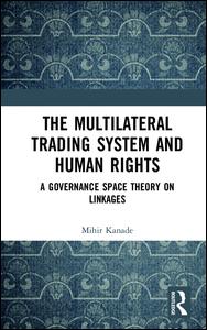 The Multilateral Trading System and Human Rights | Zookal Textbooks | Zookal Textbooks