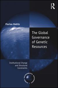 The Global Governance of Genetic Resources | Zookal Textbooks | Zookal Textbooks