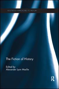 The Fiction of History | Zookal Textbooks | Zookal Textbooks