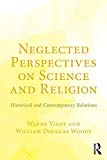 Neglected Perspectives on Science and Religion | Zookal Textbooks | Zookal Textbooks