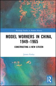 Model Workers in China, 1949-1965 | Zookal Textbooks | Zookal Textbooks