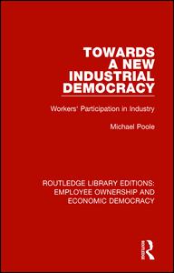 Towards a New Industrial Democracy | Zookal Textbooks | Zookal Textbooks