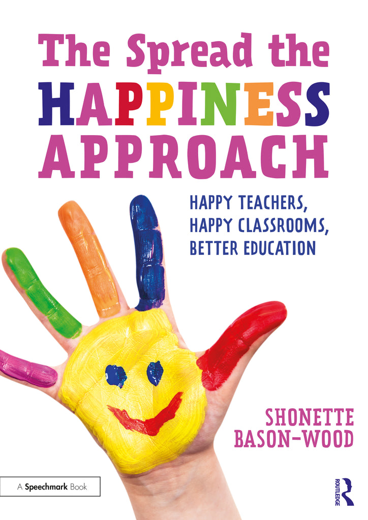 The Spread the Happiness Approach: Happy Teachers, Happy Classrooms, Better Education | Zookal Textbooks | Zookal Textbooks