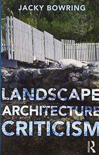 Landscape Architecture Criticism | Zookal Textbooks | Zookal Textbooks