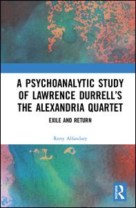 A Psychoanalytic Study of Lawrence Durrell’s The Alexandria Quartet | Zookal Textbooks | Zookal Textbooks