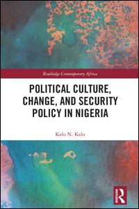 Political Culture, Change, and Security Policy in Nigeria | Zookal Textbooks | Zookal Textbooks