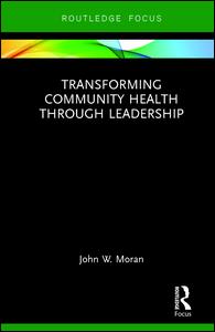 Transforming Community Health through Leadership | Zookal Textbooks | Zookal Textbooks