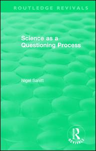 Routledge Revivals: Science as a Questioning Process | Zookal Textbooks | Zookal Textbooks