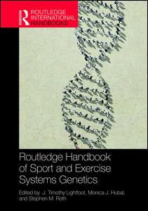 Routledge Handbook of Sport and Exercise Systems Genetics | Zookal Textbooks | Zookal Textbooks