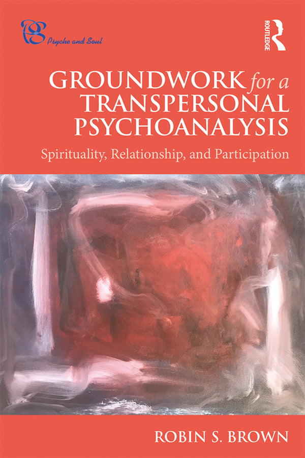 Groundwork for a Transpersonal Psychoanalysis | Zookal Textbooks | Zookal Textbooks