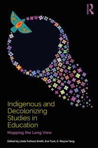 Indigenous and Decolonizing Studies in Education | Zookal Textbooks | Zookal Textbooks