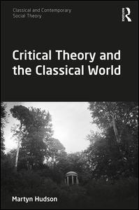 Critical Theory and the Classical World | Zookal Textbooks | Zookal Textbooks