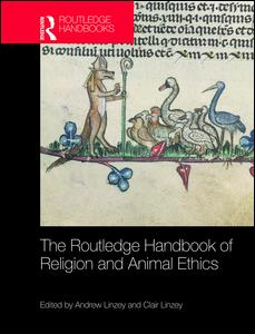 The Routledge Handbook of Religion and Animal Ethics | Zookal Textbooks | Zookal Textbooks