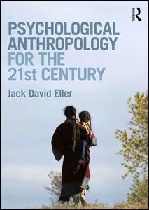 Psychological Anthropology for the 21st Century | Zookal Textbooks | Zookal Textbooks