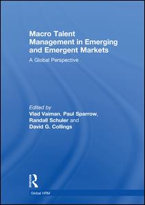 Macro Talent Management in Emerging and Emergent Markets | Zookal Textbooks | Zookal Textbooks