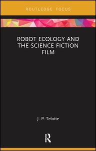 Robot Ecology and the Science Fiction Film | Zookal Textbooks | Zookal Textbooks