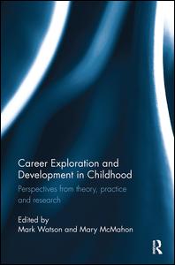 Career Exploration and Development in Childhood | Zookal Textbooks | Zookal Textbooks
