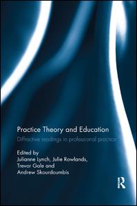 Practice Theory and Education | Zookal Textbooks | Zookal Textbooks