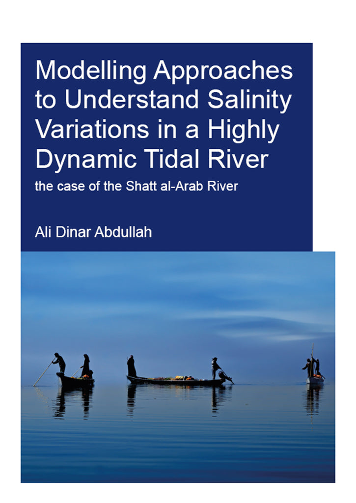 Modelling Approaches to Understand Salinity Variations in a Highly Dynamic Tidal River | Zookal Textbooks | Zookal Textbooks