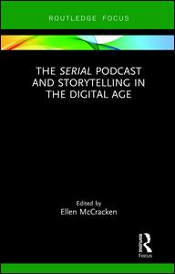 The Serial Podcast and Storytelling in the Digital Age | Zookal Textbooks | Zookal Textbooks