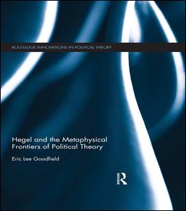 Hegel and the Metaphysical Frontiers of Political Theory | Zookal Textbooks | Zookal Textbooks