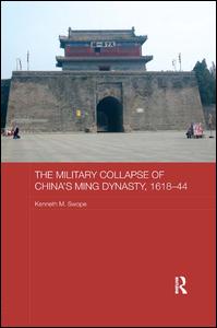 The Military Collapse of China's Ming Dynasty, 1618-44 | Zookal Textbooks | Zookal Textbooks