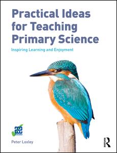 Practical Ideas for Teaching Primary Science | Zookal Textbooks | Zookal Textbooks