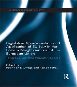 Legislative Approximation and Application of EU Law in the Eastern Neighbourhood of the European Union | Zookal Textbooks | Zookal Textbooks