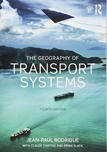 The Geography of Transport Systems | Zookal Textbooks | Zookal Textbooks