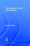 The Industrial Turn in World History | Zookal Textbooks | Zookal Textbooks