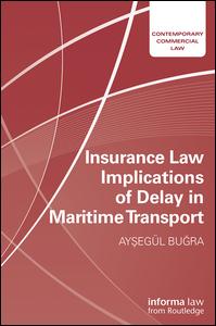 Insurance Law Implications of Delay in Maritime Transport | Zookal Textbooks | Zookal Textbooks