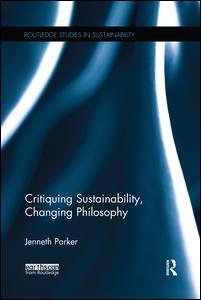 Critiquing Sustainability, Changing Philosophy | Zookal Textbooks | Zookal Textbooks