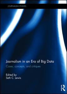 Journalism in an Era of Big Data | Zookal Textbooks | Zookal Textbooks